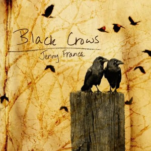 收聽Jenny Franck的Black Crows歌詞歌曲
