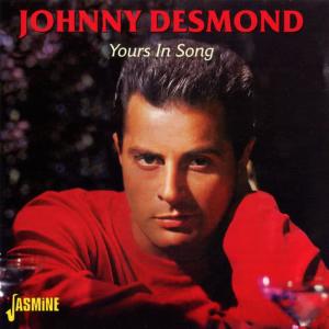 收聽Johnny Desmond的Would You Let Me Hold Your Heart歌詞歌曲