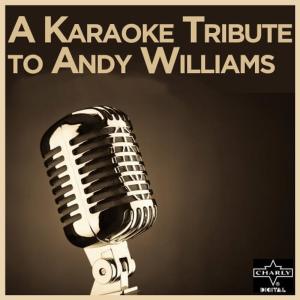 License and Registration Karaoke的專輯A Karaoke Tribute to Andy Williams