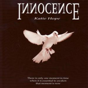 ดาวน์โหลดและฟังเพลง The Way of Innocence พร้อมเนื้อเพลงจาก Katie Hope