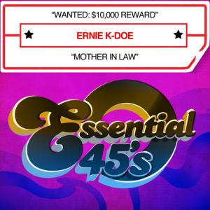 อัลบัม Wanted: $10,000 Reward / Mother In Law - Single ศิลปิน Ernie K-Doe