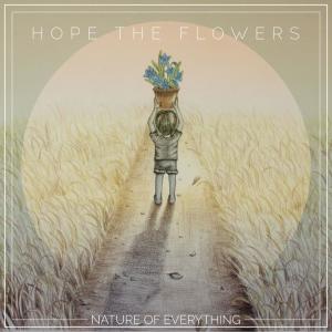 อัลบัม Nature of Everything ศิลปิน Hope the flowers