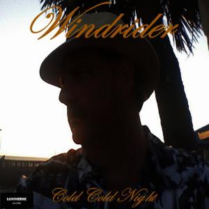 收聽Windrider的Cold Cold Night歌詞歌曲
