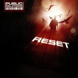 收聽Public Relations的Reset歌詞歌曲