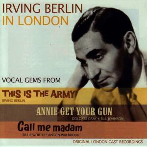 อัลบัม Irving Berlin In London - Vocal Gems From: This Is The Army / Annie Get Your Gun / Call Me Madam ศิลปิน Bill Johnson