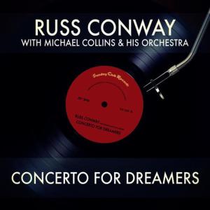 Michael Collins & His Orchestra的專輯Concerto for Dreamers