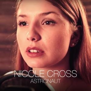 收聽Nicole Cross的Astronaut歌詞歌曲