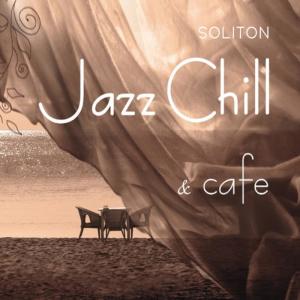 อัลบัม Jazz Chill & Café ศิลปิน Various Artists