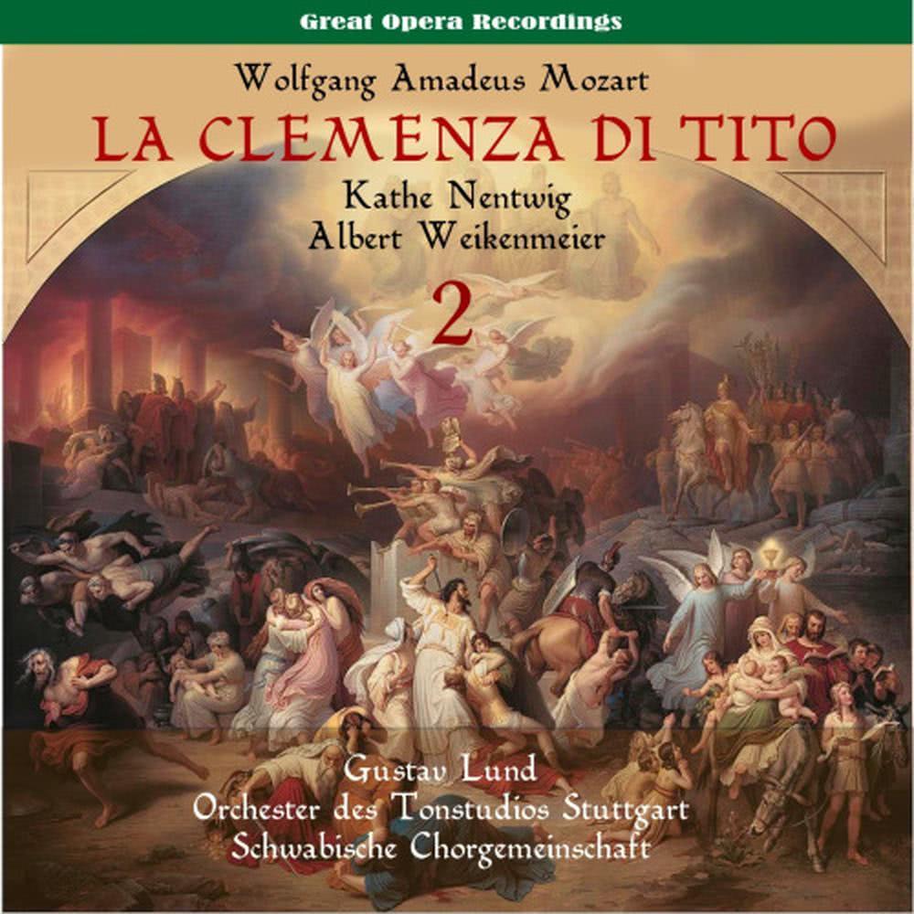 La clemenza di Tito (The Clemency of Titus), K. 621, Vol. 2: Act II