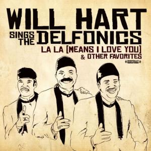 收聽Will Hart Sings The Delfonics的La-La (Means I Love You)歌詞歌曲