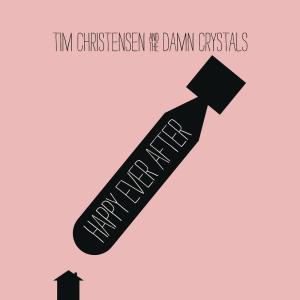 收聽Tim Christensen的Happy Ever After歌詞歌曲