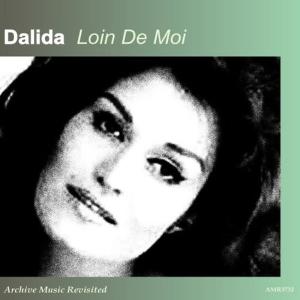 收聽Dalida的Loin de moi歌詞歌曲