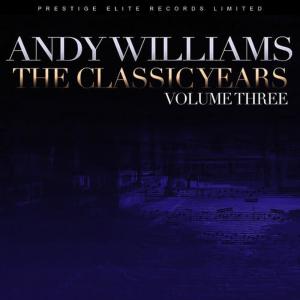 Andy Williams的專輯The Classic Years, Vol. 3