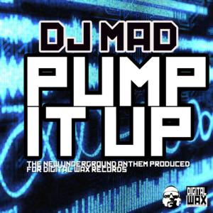 ดาวน์โหลดและฟังเพลง Pump it up (original) พร้อมเนื้อเพลงจาก Dj Mad