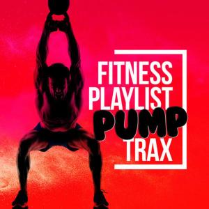อัลบัม Fitness Playlist Pump Trax ศิลปิน Ultimate Fitness Playlist Power Workout Trax