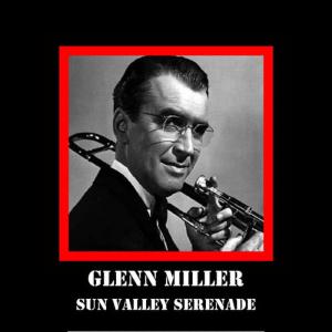 收聽Glenn Miller的I Know Why歌詞歌曲