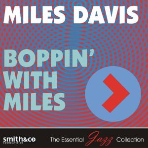อัลบัม Boppin' With Miles ศิลปิน Miles Davis