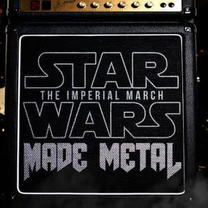 收聽Made Metal的Star Wars: The Imperial March Made Metal歌詞歌曲