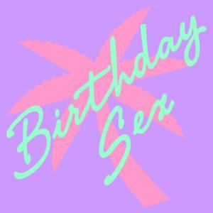 收聽Birthday Sex的Beamer歌詞歌曲