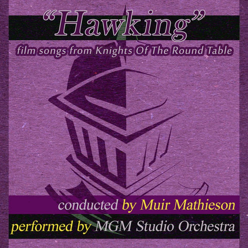 "Hawking" Film Songs from Knights of the Round Table