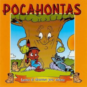 收聽Les Conteurs pour Enfants的Pocahontas歌詞歌曲