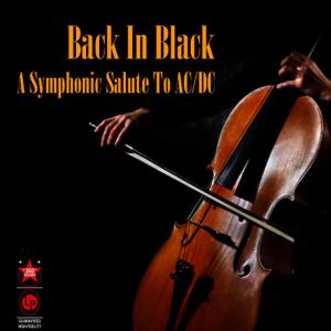 ดาวน์โหลดและฟังเพลง Back in Black พร้อมเนื้อเพลงจาก The Orchestral Academy Of Los Angeles