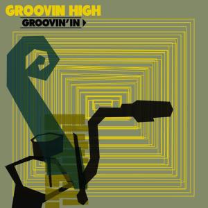 收聽Groovin' High的Whistle歌詞歌曲