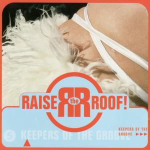 收聽Raise the Roof!的81歌詞歌曲