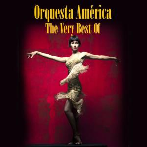อัลบัม The Very Best Of ศิลปิน Orquesta América