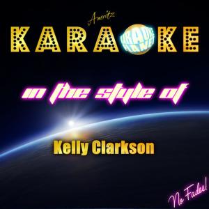 收聽Karaoke的Already Gone (In The Style Of Kelly Clarkson) (Karaoke Version)歌詞歌曲