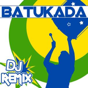 อัลบัม Batukada Brasil DJ Remix ศิลปิน Varios Artistas