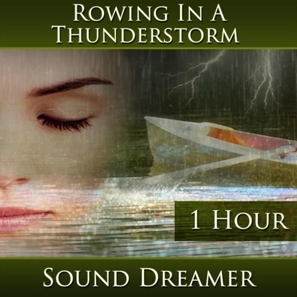Rowing in a Thunderstorm - 1 Hour