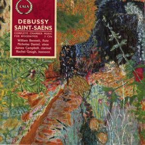 อัลบัม Debussy & Saint-Saëns: Complete Chamber Music for Woodwinds ศิลปิน William Bennett