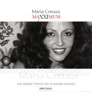 อัลบัม Maxximum - Maria Creuza ศิลปิน Maria Creuza