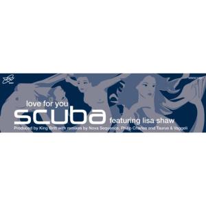 ดาวน์โหลดและฟังเพลง Love for You (Taurus &amp; Vaggeli Remix) พร้อมเนื้อเพลงจาก Scuba