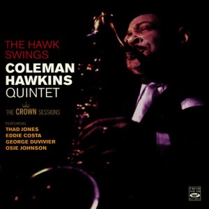 Coleman Hawkins Quintet的專輯The Hawk Swings