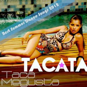 ดาวน์โหลดและฟังเพลง Tacatà พร้อมเนื้อเพลงจาก Taca Megusta