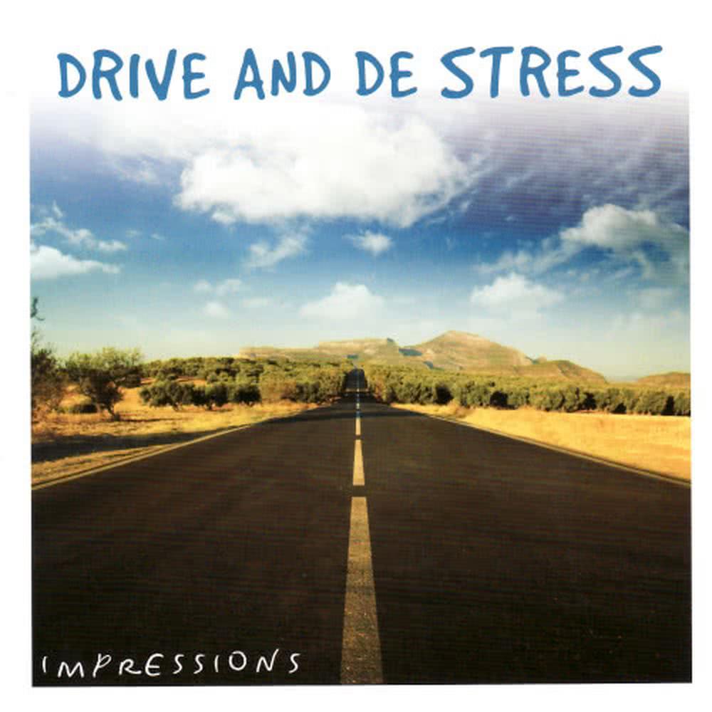 Drive and De Stress