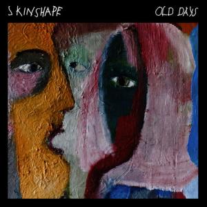 收聽Skinshape的Old Days歌詞歌曲