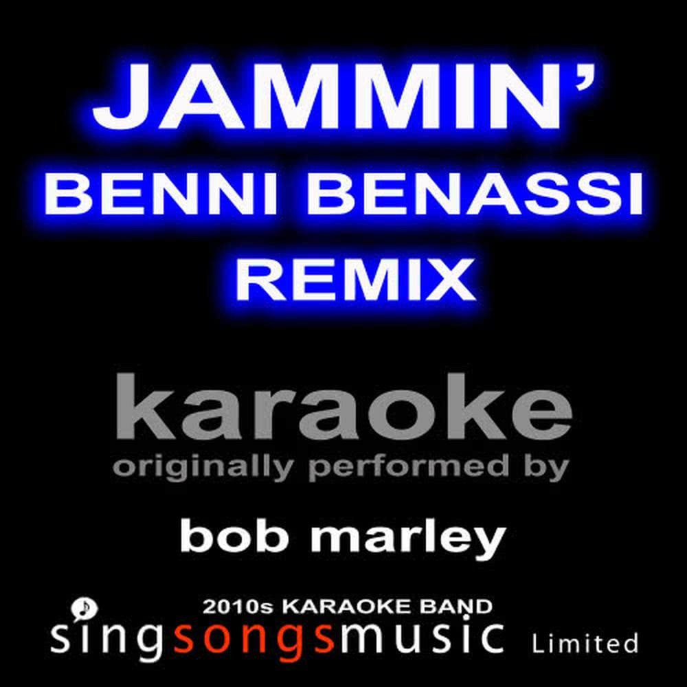 Jammin' (Benny Banassi Remix) [Originally Performed By Bob Marley] [Karaoke Audio Version]