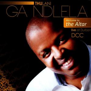 Thulani Ga Ndlela的專輯Welcome To The Altar (Live at Durban DCC)