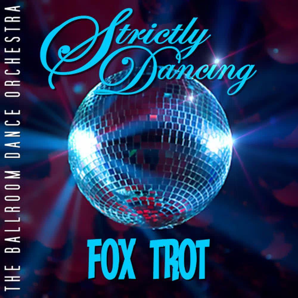 Strictly Dancing Fox Trot