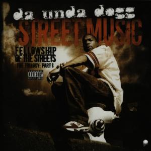 收聽Da' Unda' Dogg的Street Music歌詞歌曲