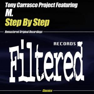 收聽Tony Carrasco Project的Step By Step (TCP Doombastic Mix)歌詞歌曲