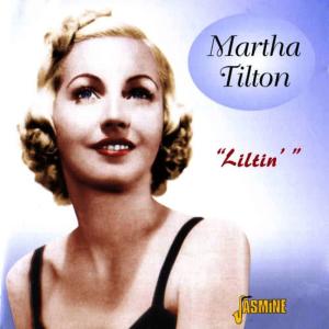 Martha Tilton的專輯Liltin'