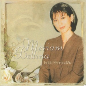 Album Indah RencanaMu from Meriam Bellina