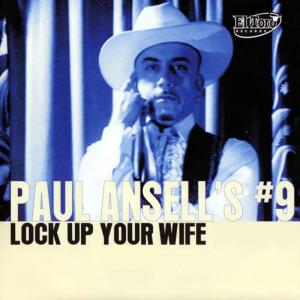 收聽Paul Ansell的Lock Up Your Wife歌詞歌曲
