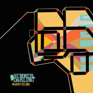 收聽Summer Darling的Ride This Wave of Good Feelings歌詞歌曲