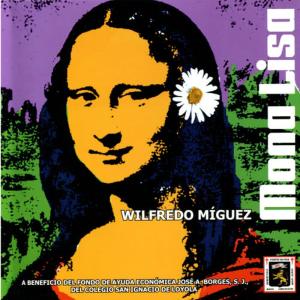 收聽Wilfredo Miguez的Mona Lisa歌詞歌曲