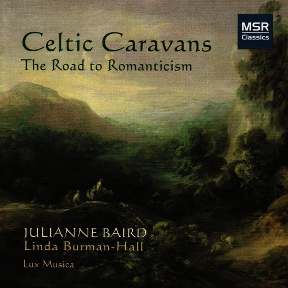 Celtic Caravans - The Road To Romanticisim